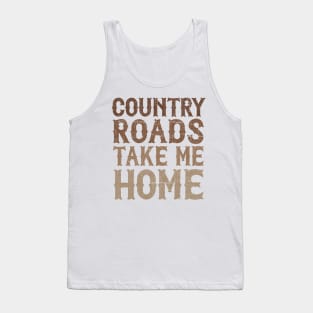 Country Roads Take Me Home Tank Top